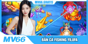 Bắn Cá Fishing Yilufa