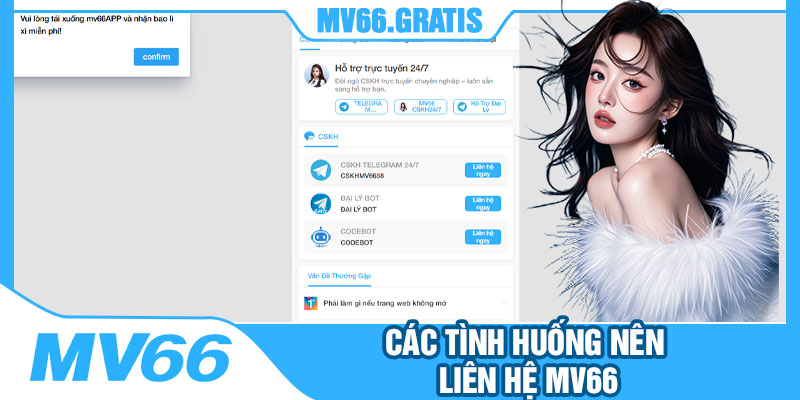 Các Tình Huống Nên Liên Hệ MV66