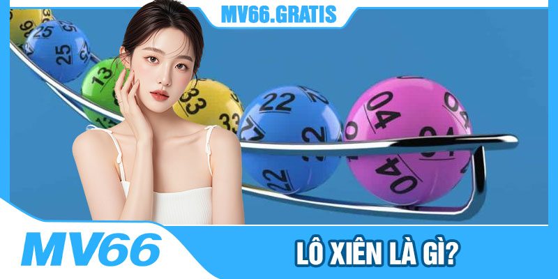 Lô xiên là gì