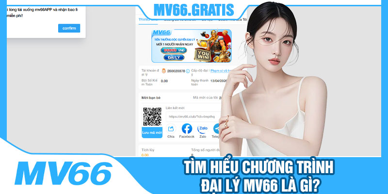 Tìm Hiểu Chương Trình Đại Lý MV66 Là Gì?